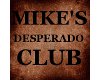 mikes desperado club