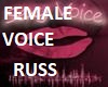 FEMALE VOICE RUSS