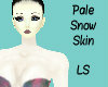 Pale Snow Skin