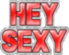 Hey Sexy Sticker