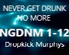 NEVER GET DRUNK NO MORE