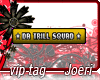 j| Da Trill Squad-