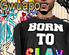 Born To SLAY! 🌈