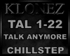 Chillstep - Talk Anymore