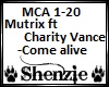 Mutrix- Come alive