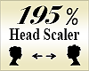 Head Scaler 195%