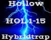 Hollow -Hybridtrap-
