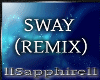 [S] Sway (Remix)