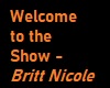 -Wlcm to the Show - Brit