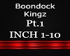 Boondock Kingz Inch pt1