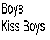 boys kiss boys
