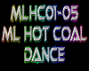 ML Hot Coal Dance