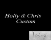 Holly & Chris Custom