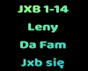 Leny Da Fam - Jxb się