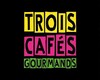 Trois Cafés Gourmands