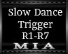 Slow Dance R1-R7