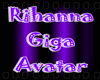 ~Rihanna Giga Avatar~