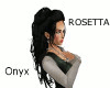 Rosetta - Onyx