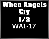 When Angels Cry 1/2