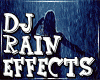 rain effect DJ