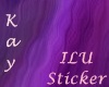 *Kay* ILU sticker