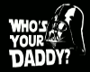 Darth~Who's Ur Daddy