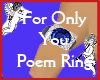 For Only You Poem Ring