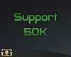 [G] 50K Support