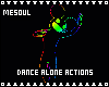 Dance Alone Actions