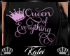 ♔K Queen Of Everything