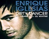 Dirty Dancer - Enrique 