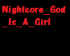 Night Core God is a girl