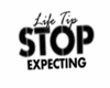 Stop Expecting