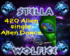 420 Alien Single Dance