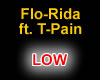 Flo-Rida - TPain - Low
