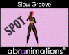 Slow Groove Dance Spot