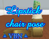 Lipstick chair pose 