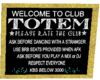 Club Totem Rule Board