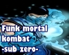 Funk Mortal Kombat Sub-0