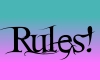 !S!Rules for my rooms
