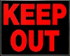 KEEP OUT -psychonixm-