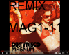 remix Magnum