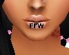 FFW lip tattoo