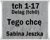 Tego chce/Jeszka