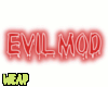 W| Evil Mod Headsign