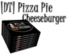 [DT]PizzaPieCheeseburger