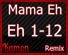 MK| Mama Eh Remix