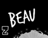 Beau Custom sign