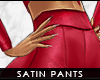 - satin pants . red -