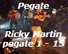 Pegate- Ricky Martin